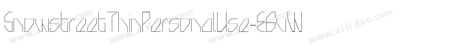 SnowstreetThinPersonalUse-E6vW字体转换 SnowstreetThinPersonalUse-E6vW字体转换