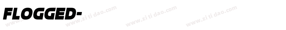 Flogged字体转换