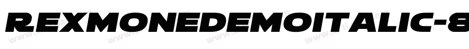 RexmonedemoItalic-8l0D字体转换 RexmonedemoItalic-8l0D字体转换