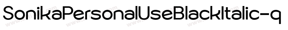 SonikaPersonalUseBlackItalic-qwVq字体转换