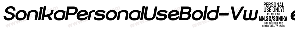 SonikaPersonalUseBold-Vw1e字体转换 SonikaPersonalUseBold-Vw1e字体转换