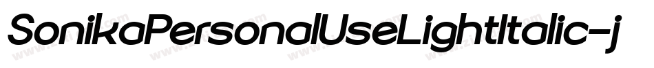 SonikaPersonalUseLightItalic-j80y字体转换