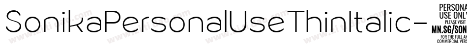 SonikaPersonalUseThinItalic-6r91字体转换