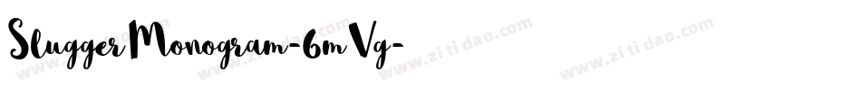 SluggerMonogram-6mVg字体转换 SluggerMonogram-6mVg字体转换