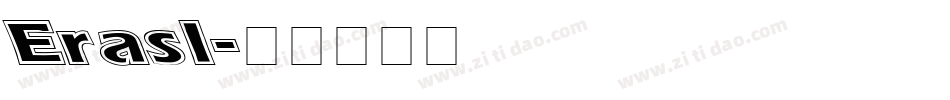 Erasl字体转换