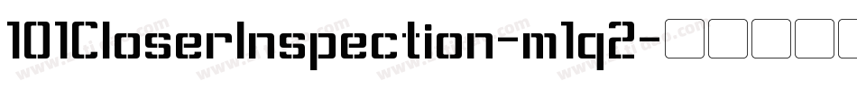 101CloserInspection-m1q2字体转换