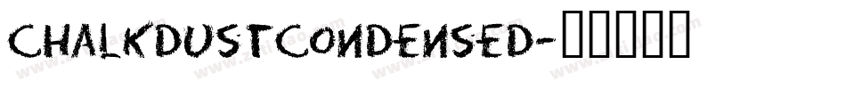 ChalkDustCondensed字体转换