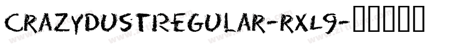 CrazyDustRegular-rXL9字体转换