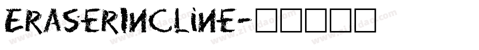 EraserIncline字体转换