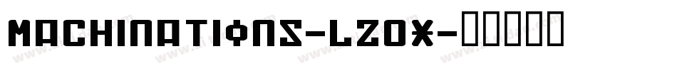Machinations-lz0X字体转换