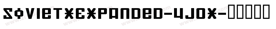 SovietXExpanded-4J0x字体转换 SovietXExpanded-4J0x字体转换