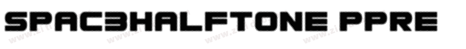 Spac3Halftone-PPrE字体转换