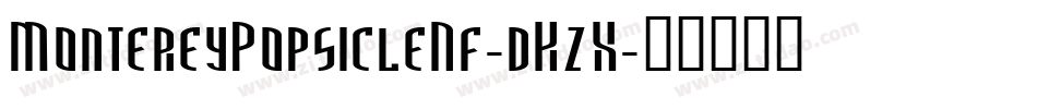 MontereyPopsicleNf-dKzX字体转换