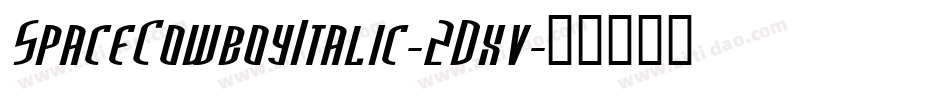 SpaceCowboyItalic-2Dxv字体转换