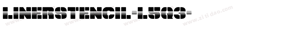 Linerstencil-L5q3字体转换 Linerstencil-L5q3字体转换
