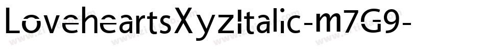 LoveheartsXyzItalic-m7G9字体转换