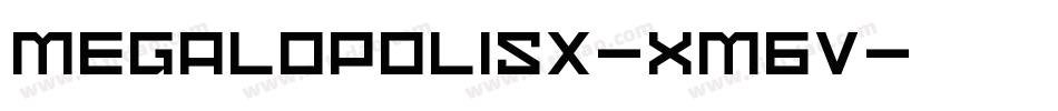 MegalopolisX-xM6V字体转换 MegalopolisX-xM6V字体转换