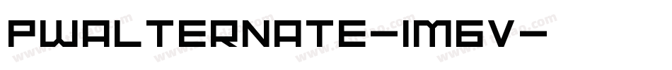 Pwalternate-1M6v字体转换 Pwalternate-1M6v字体转换