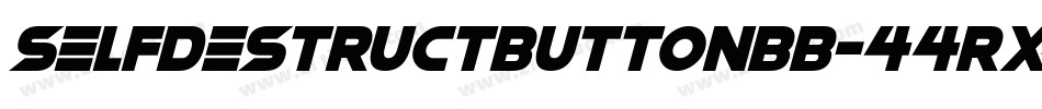 Selfdestructbuttonbb-44Rx字体转换 Selfdestructbuttonbb-44Rx字体转换