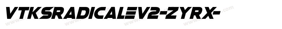 VtksRadicaleV2-ZYRx字体转换