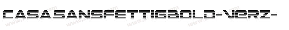 CasaSansFettigBold-VErz字体转换