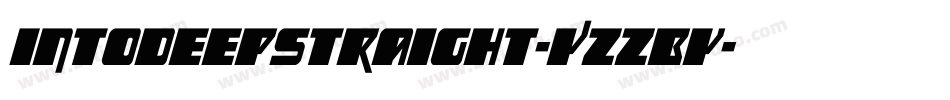 IntoDeepStraight-YzzBy字体转换