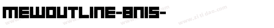 MewOutline-Bn15字体转换