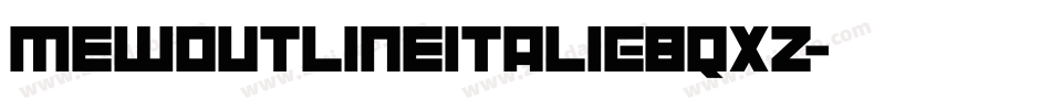 MewOutlineItalic-8qxz字体转换