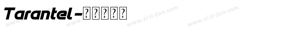 Tarantel字体转换