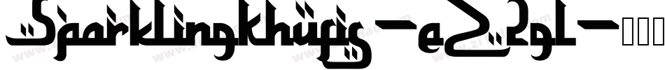 SparklingKhufis-eZ2gl字体转换 SparklingKhufis-eZ2gl字体转换