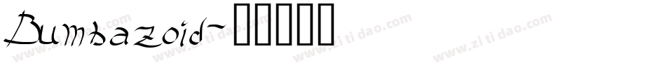 Bumbazoid字体转换