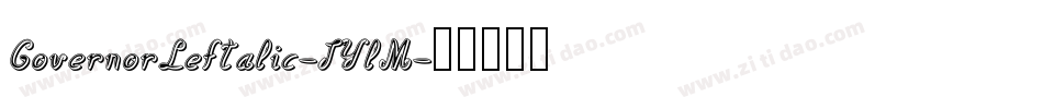 GovernorLeftalic-JYlM字体转换