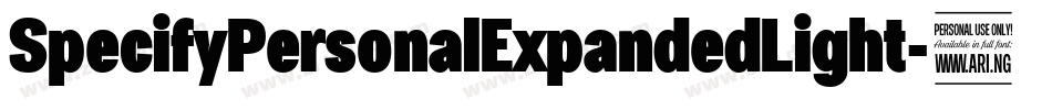SpecifyPersonalExpandedLight-5R5Z字体转换 SpecifyPersonalExpandedLight-5R5Z字体转换