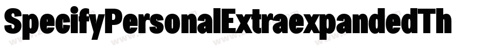 SpecifyPersonalExtraexpandedThin-2lMW字体转换