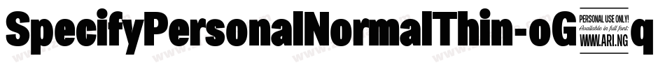 SpecifyPersonalNormalThin-oG4q字体转换 SpecifyPersonalNormalThin-oG4q字体转换