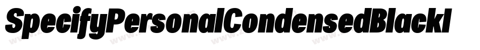 SpecifyPersonalCondensedBlackItalic-Oroo字体转换