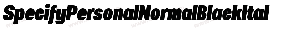 SpecifyPersonalNormalBlackItalic-787E字体转换