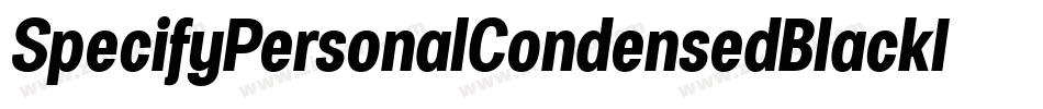 SpecifyPersonalCondensedBlackItalic-Oroo字体转换