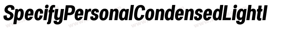 SpecifyPersonalCondensedLightItalic-p6rv字体转换