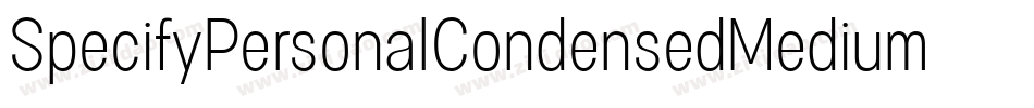 SpecifyPersonalCondensedMediumItalic-AdYD字体转换