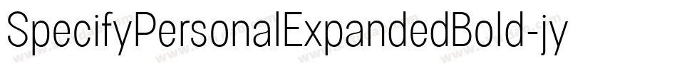 SpecifyPersonalExpandedBold-jynO字体转换
