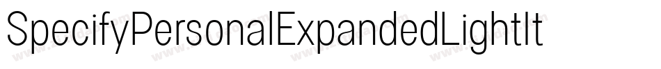 SpecifyPersonalExpandedLightItalic-6B5q字体转换