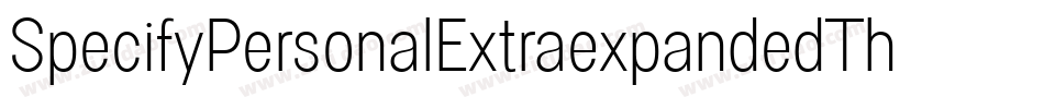 SpecifyPersonalExtraexpandedThin-2lMW字体转换