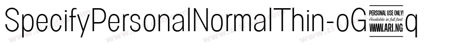 SpecifyPersonalNormalThin-oG4q字体转换 SpecifyPersonalNormalThin-oG4q字体转换