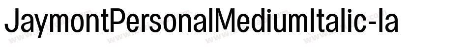 JaymontPersonalMediumItalic-lamq字体转换