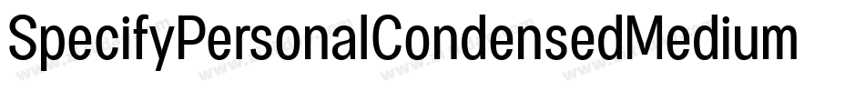 SpecifyPersonalCondensedMediumItalic-AdYD字体转换