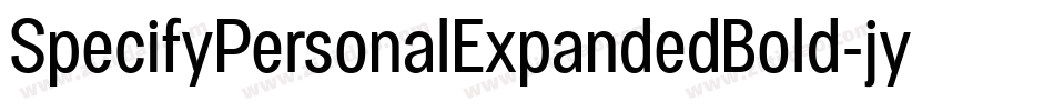 SpecifyPersonalExpandedBold-jynO字体转换