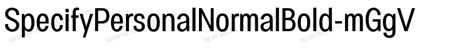 SpecifyPersonalNormalBold-mGgV字体转换