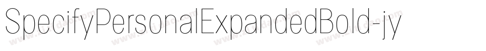 SpecifyPersonalExpandedBold-jynO字体转换