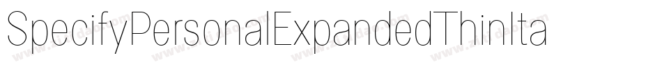 SpecifyPersonalExpandedThinItalic-nG9V字体转换